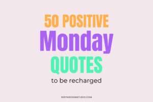 positive Monday quotes to recharge