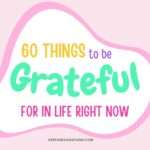60 things to be grateful for in life right now