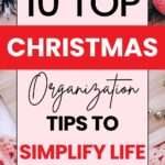 10 top Christmas organization tips to simplify life - new year organizing tips - Deepa design studio