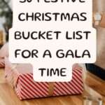 30 festive Christmas bucket list for a gala time