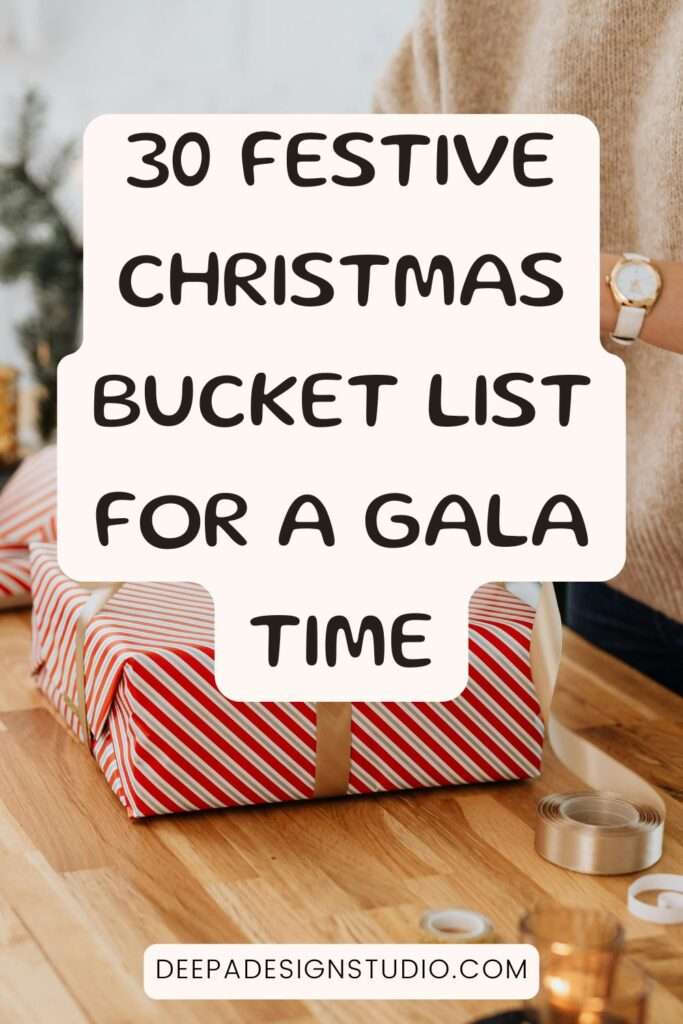 30 festive Christmas bucket list for a gala time