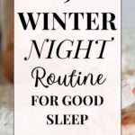 9 winter night routine for good sleep - Deepa design studio