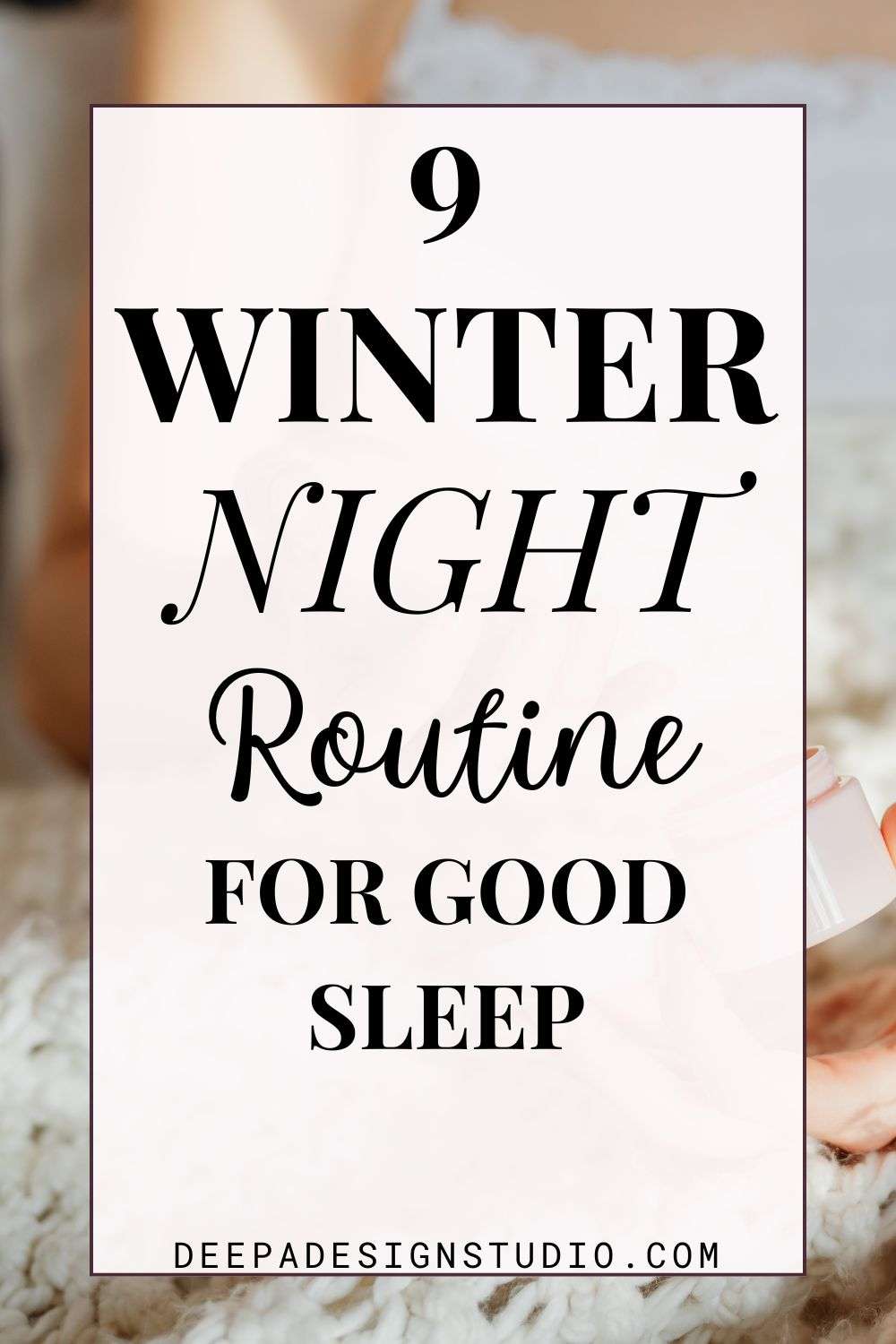 9 warm winter night routine for good sleep