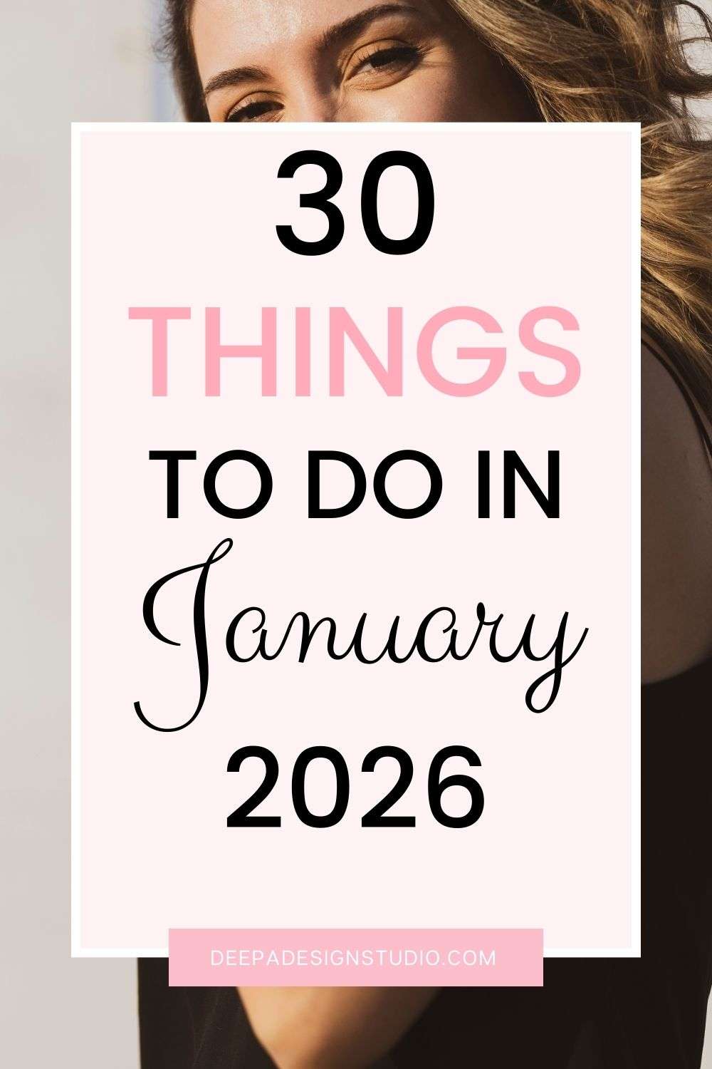30 things to do in January 2026